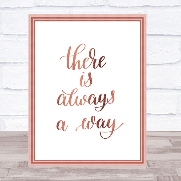 There Is Always A Way Quote Print Poster Rose Gold Wall Art