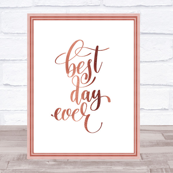 Best Day Ever Quote Print Poster Rose Gold Wall Art