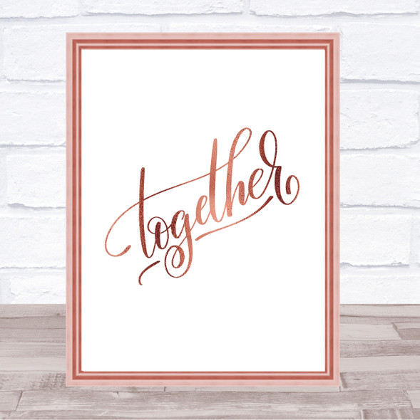 Together Quote Print Poster Rose Gold Wall Art