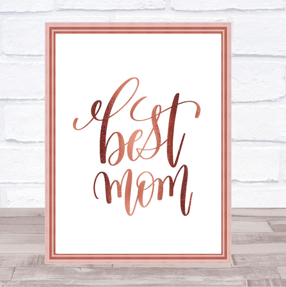 Best Mom Quote Print Poster Rose Gold Wall Art