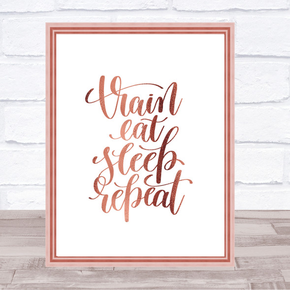 Train Eat Sleep Repeat Quote Print Poster Rose Gold Wall Art