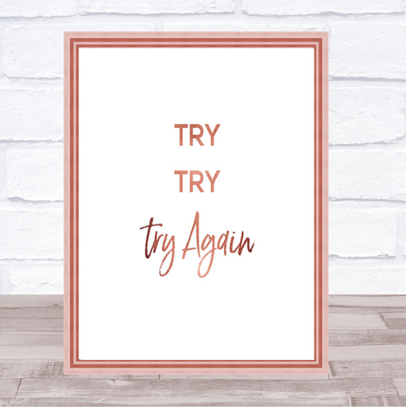 Try Try Again Quote Print Poster Rose Gold Wall Art