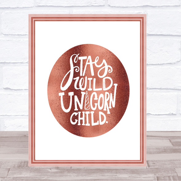 Unicorn Child Quote Print Poster Rose Gold Wall Art