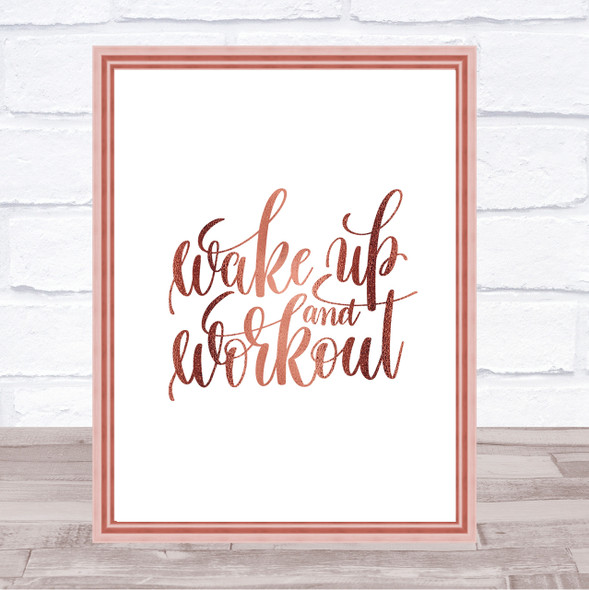 Wake Up And Workout Quote Print Poster Rose Gold Wall Art