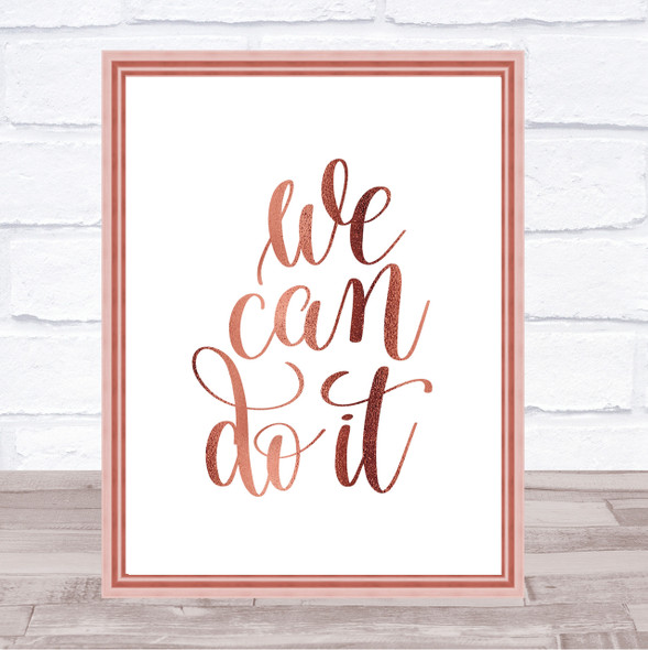 We Can Do It Quote Print Poster Rose Gold Wall Art