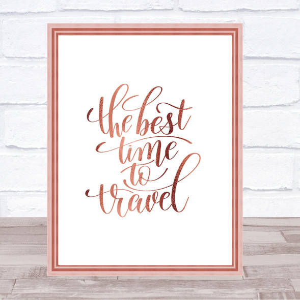 Best Time To Travel Quote Print Poster Rose Gold Wall Art