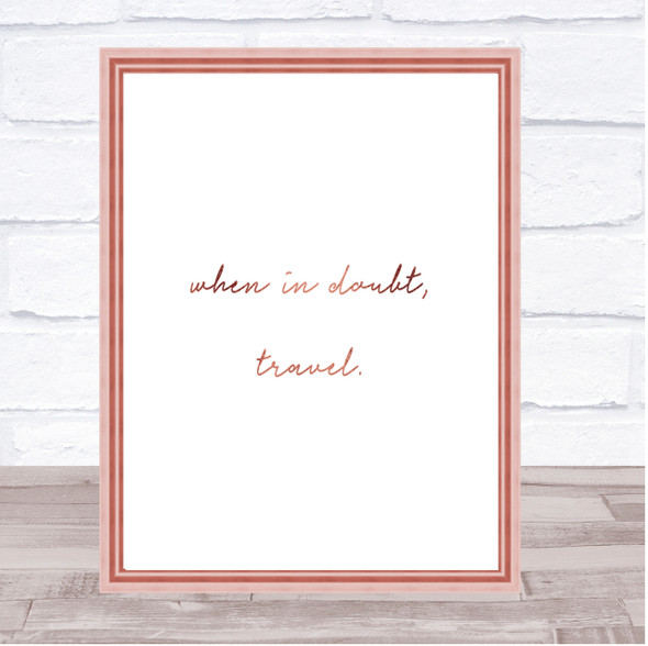 When In Doubt Quote Print Poster Rose Gold Wall Art