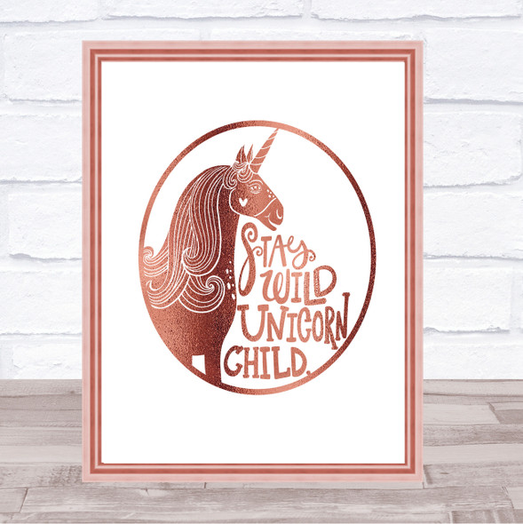 Wild Unicorn Stay Quote Print Poster Rose Gold Wall Art