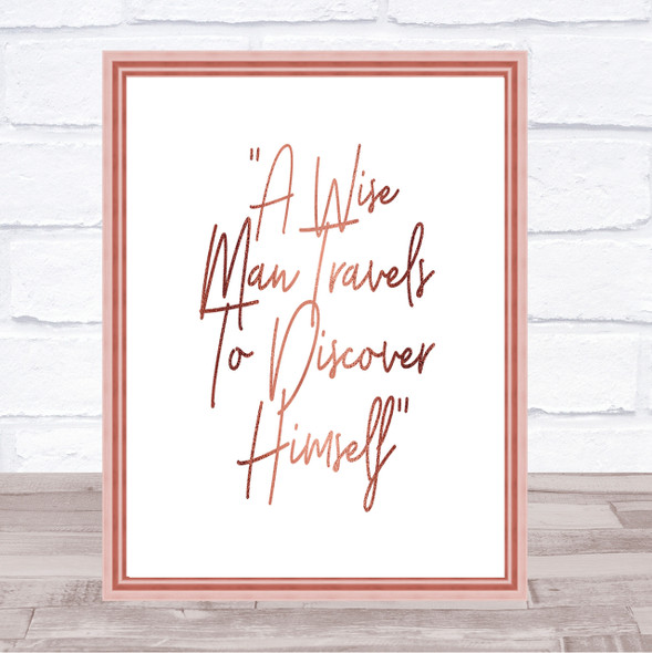 Wise Man Travels Quote Print Poster Rose Gold Wall Art