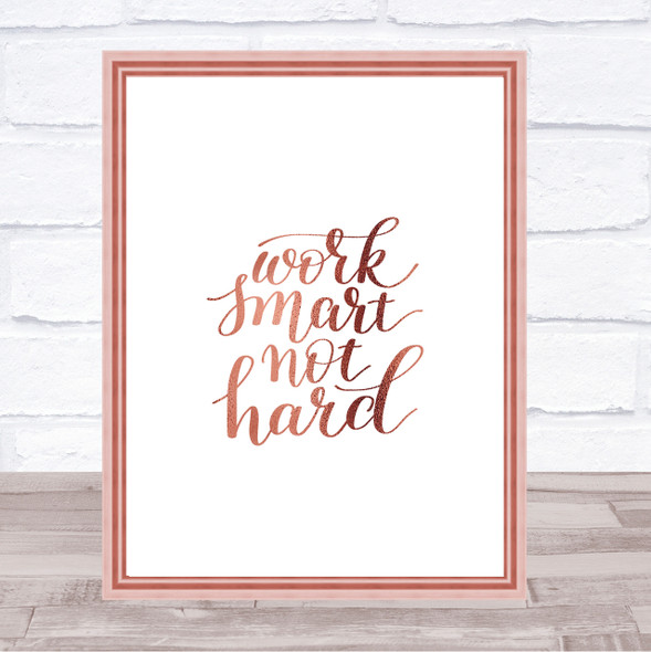 Work Smart Not Hard Quote Print Poster Rose Gold Wall Art