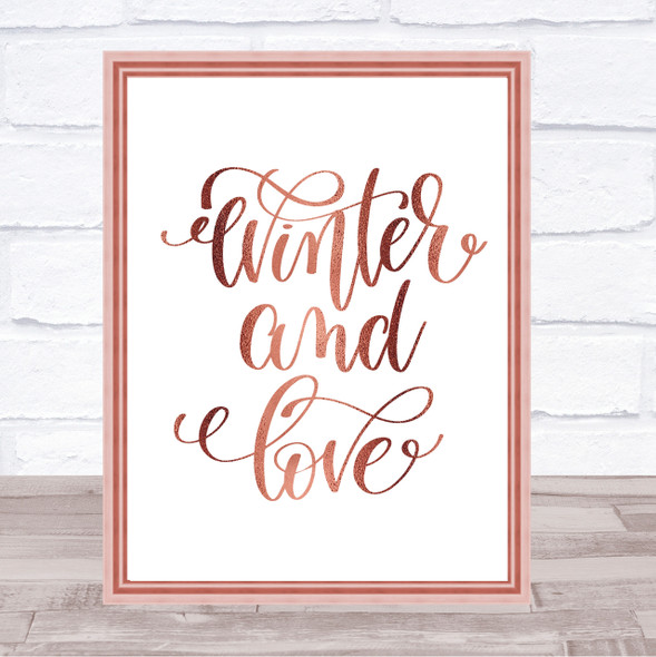 Christmas Winter & Love Quote Print Poster Rose Gold Wall Art