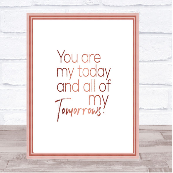 All Of My Tomorrows Quote Print Poster Rose Gold Wall Art