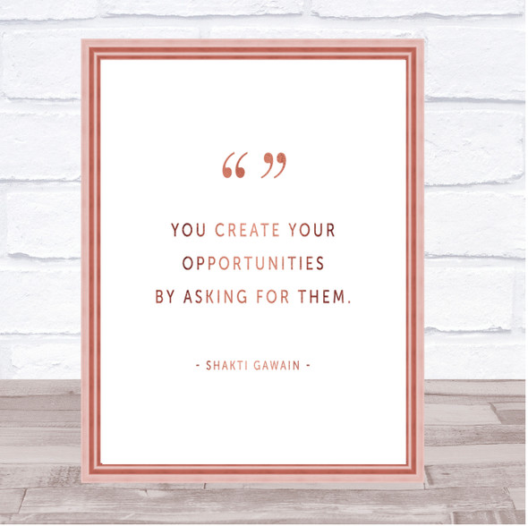 Create Opportunities Quote Print Poster Rose Gold Wall Art