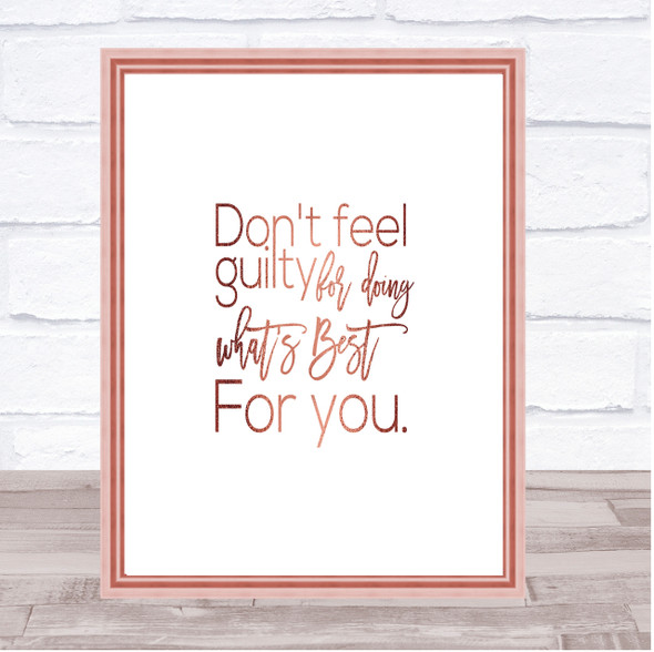 Don't Feel Guilty Quote Print Poster Rose Gold Wall Art