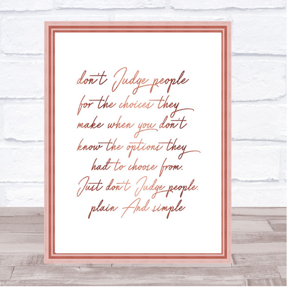 Don't Judge Quote Print Poster Rose Gold Wall Art