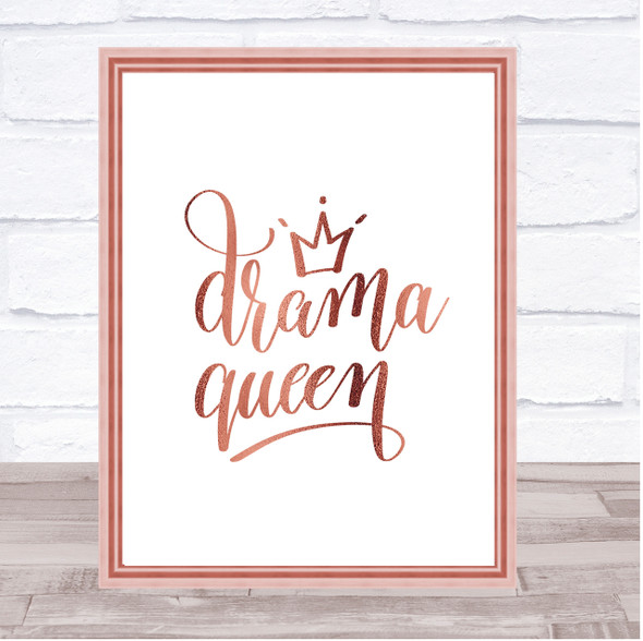 Drama Queen Quote Print Poster Rose Gold Wall Art