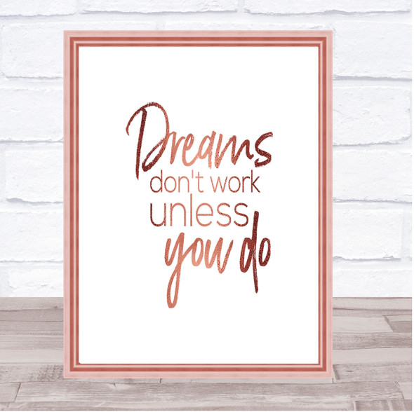 Dreams Don't Work Quote Print Poster Rose Gold Wall Art