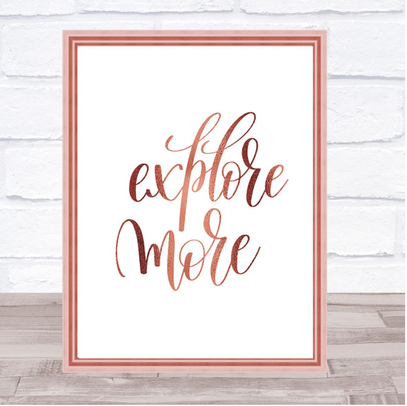 Explore More Quote Print Poster Rose Gold Wall Art