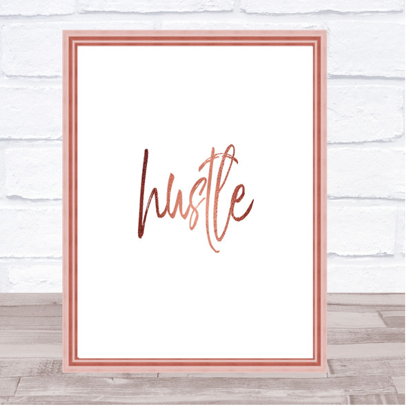 Fancy Hustle Quote Print Poster Rose Gold Wall Art