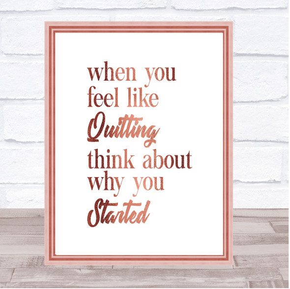 Feel Like Quitting Quote Print Poster Rose Gold Wall Art