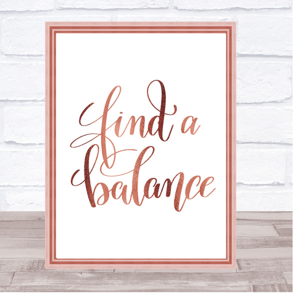 Find A Balance Quote Print Poster Rose Gold Wall Art