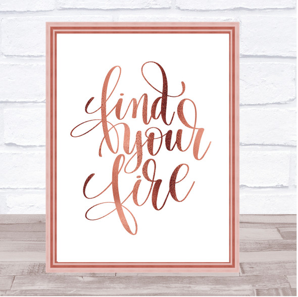 Find Your Fire Swirl Quote Print Poster Rose Gold Wall Art