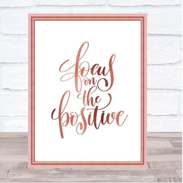 Focus On Positive Quote Print Poster Rose Gold Wall Art