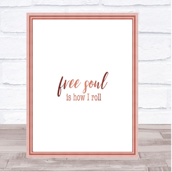 Free Soul Quote Print Poster Rose Gold Wall Art