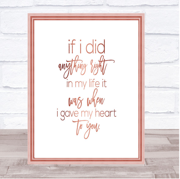 Anything Right Quote Print Poster Rose Gold Wall Art