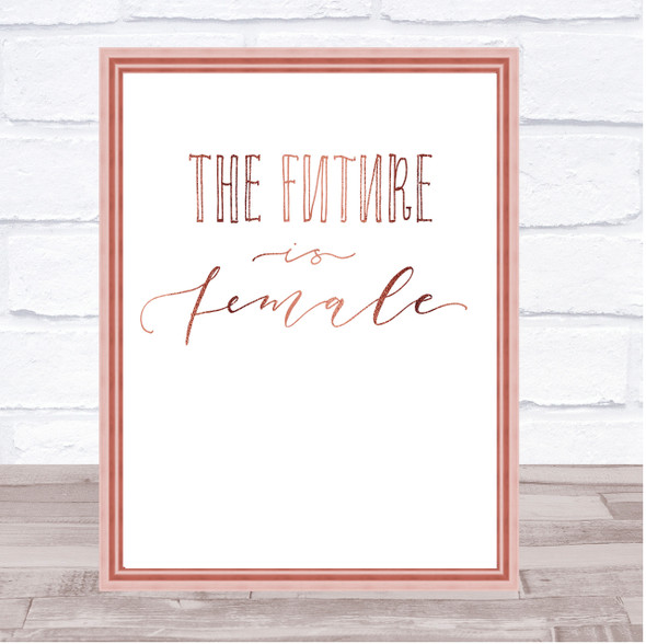 Future Is Female Quote Print Poster Rose Gold Wall Art