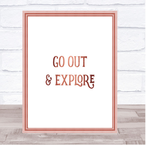 Go Out Explore Quote Print Poster Rose Gold Wall Art