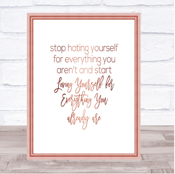 Hating Yourself Quote Print Poster Rose Gold Wall Art