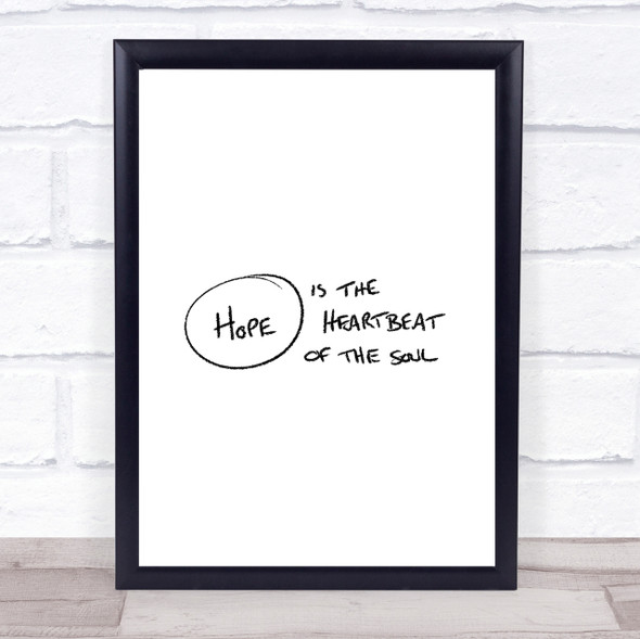 Hope Heartbeat Quote Print Poster Typography Word Art Picture