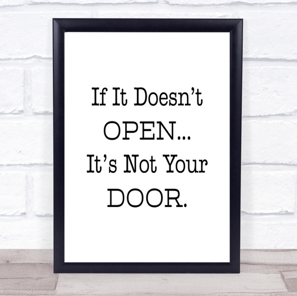 If It Doesn't Open Quote Print Poster Typography Word Art Picture