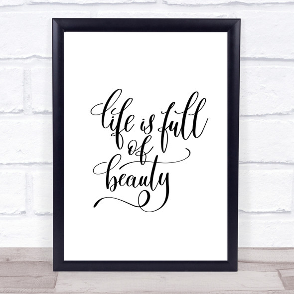 Life Full Beauty Quote Print Poster Typography Word Art Picture