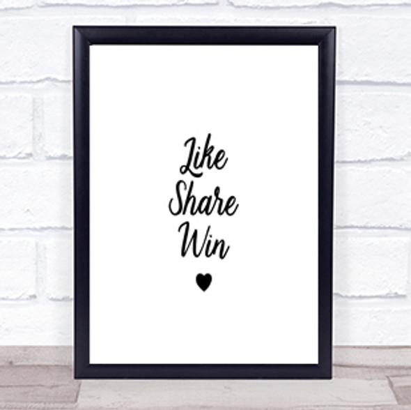 Like Share Win Quote Print Poster Typography Word Art Picture