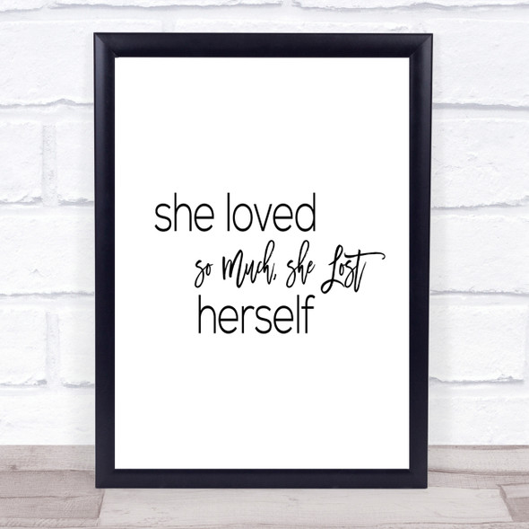 Lost Herself Quote Print Poster Typography Word Art Picture
