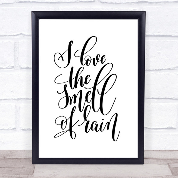 Love The Smell Of Rain Quote Print Poster Typography Word Art Picture