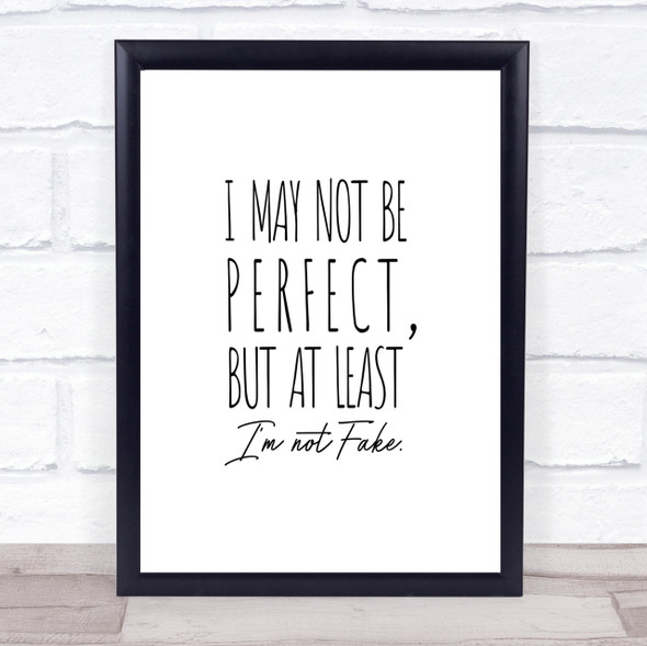 May Not Be Perfect Quote Print Poster Typography Word Art Picture