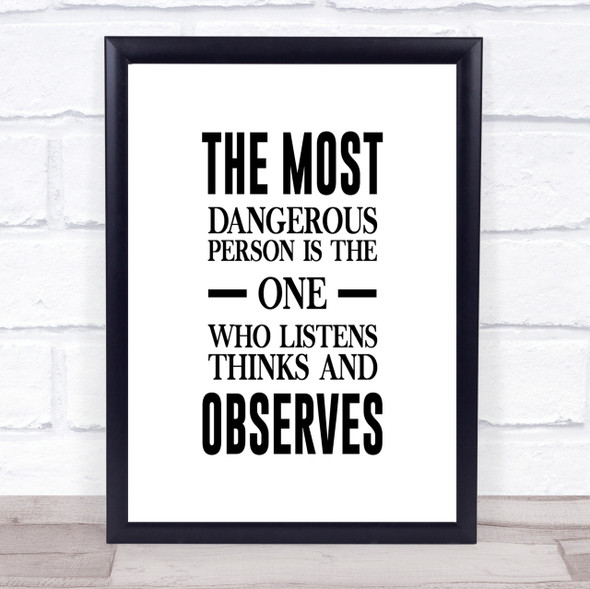 Most Dangerous Person Quote Print Poster Typography Word Art Picture