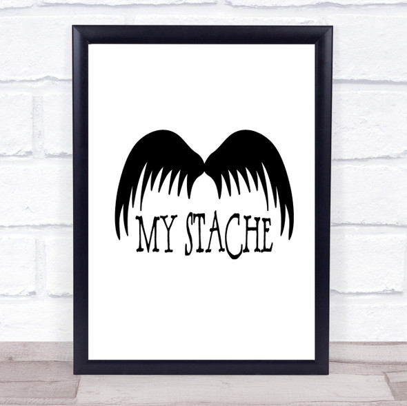 Mustache Word Art Quote Print Poster Typography Word Art Picture