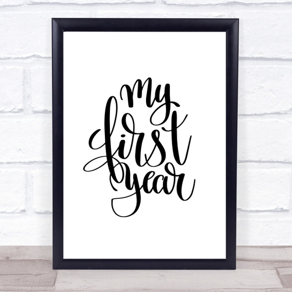 My First Year Quote Print Poster Typography Word Art Picture