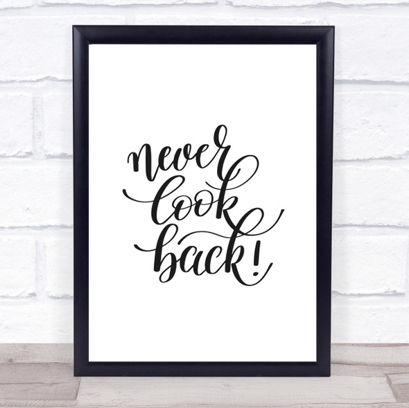 Never Look Back Quote Print Poster Typography Word Art Picture