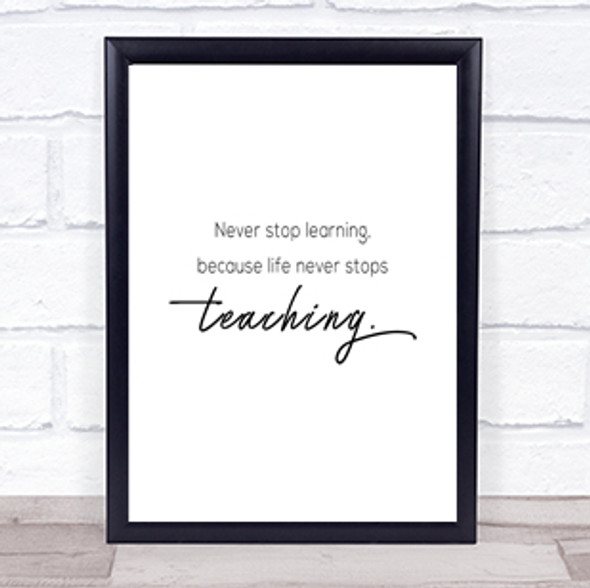 Never Stop Learning Quote Print Poster Typography Word Art Picture