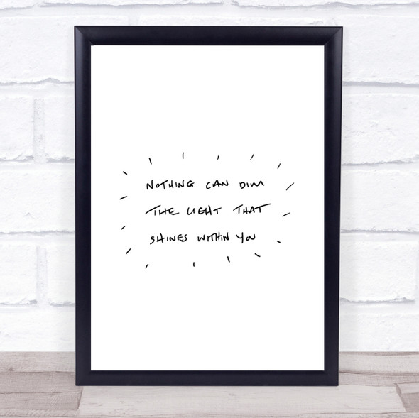 Nothing Dim Light Quote Print Poster Typography Word Art Picture