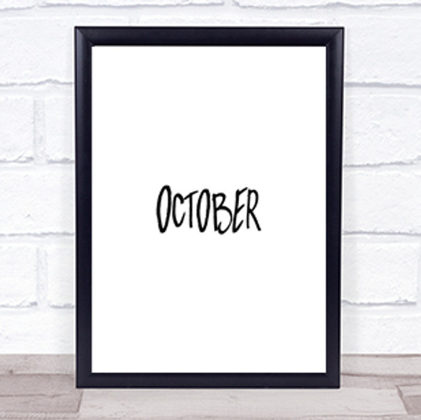 October Quote Print Poster Typography Word Art Picture