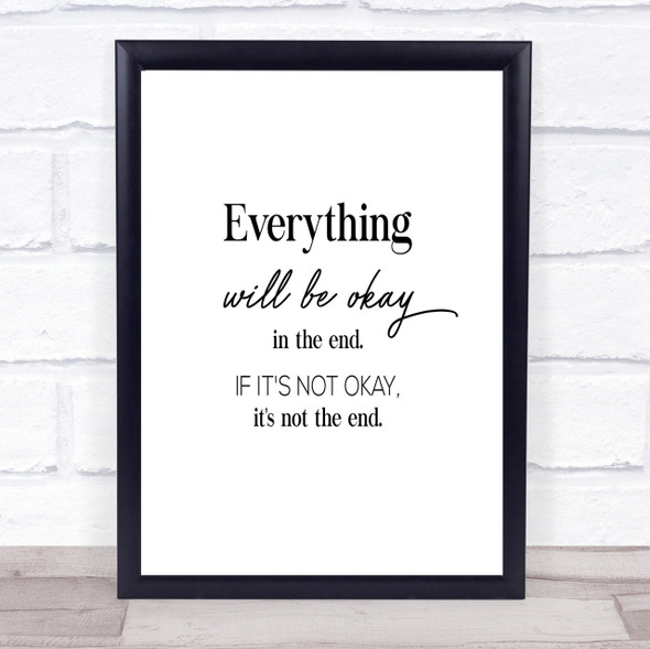 Ok In The End Quote Print Poster Typography Word Art Picture