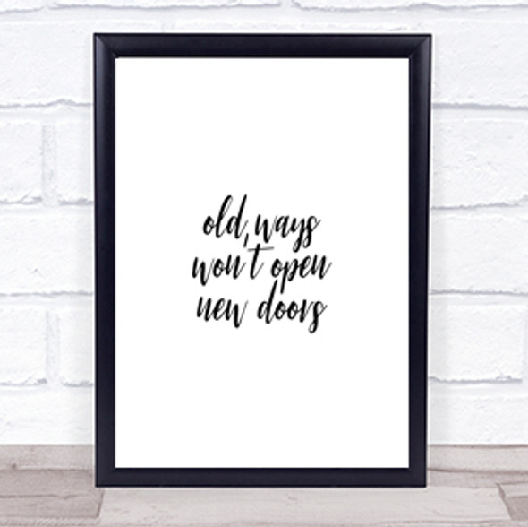 Old Ways Quote Print Poster Typography Word Art Picture