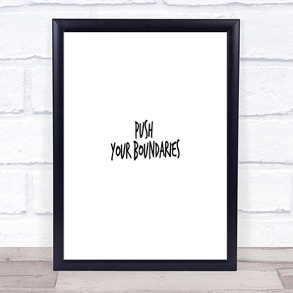 Push Your Boundaries Quote Print Poster Typography Word Art Picture