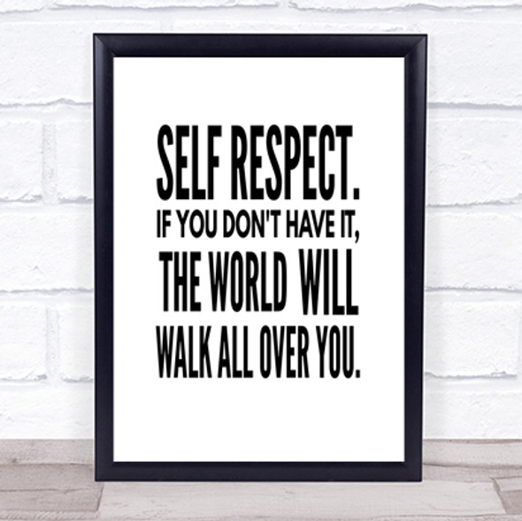 Self Respect Quote Print Poster Typography Word Art Picture